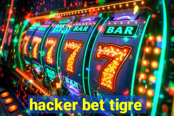 hacker bet tigre